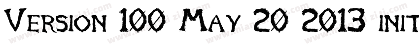 Version 100 May 20 2013 initial字体转换